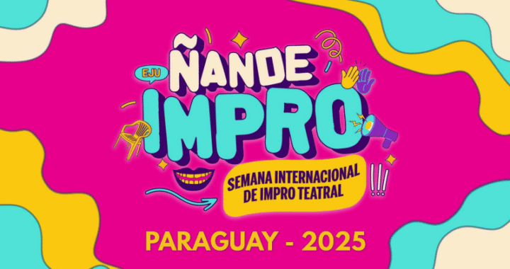 Ñande Impro: La semana de la improvisación llega a Asunción